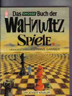 Das  Grosse Buch Der Wahnwitz-Spiele - Other & Unclassified