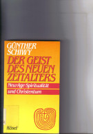 Der Geist Des Neuen Zeitalters : New-age-Spiritualität U. Christentum. - Otros & Sin Clasificación