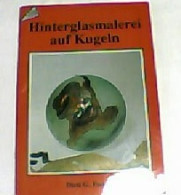 Hinterglasmalerei Auf Kugeln. - Sonstige & Ohne Zuordnung