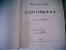 Großherzoglich Hessisches Regierungsblatt Für Das Jahr 1914 - Law