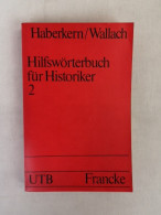 Hilfswörterbuch Für Historiker. 2.  L - Z.. - Léxicos