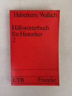 Hilfswörterbuch Für Historiker. 2.  L - Z.. - Lexiques