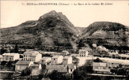 Buis-les-Baronnies La Gare Et Le Rocher St-Julien Station Drôme 26170 N°11 Cpa Voyagée En 1933 En B.Etat - Buis-les-Baronnies