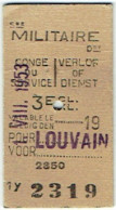 Militaria. Ticket Militaire. Service Ou Congé. Valable Pour Louvain 1-8-1953. - Europe