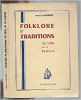 Folklore Et Traditions Du Midi De La France Par Marcel Carrières /E.O.1954 - Languedoc-Roussillon