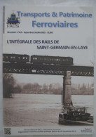 REVUE Transports & Patrimoine Ferroviaires N° 413 Sept. 2022 - L'INTEGRALE DES RAILS DE SAINT-GERMAIN-EN-LAYE - Ferrovie & Tranvie