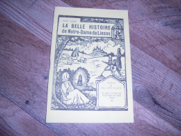 LA BELLE HISTOIRE DE NOTRE DAME DE LIESSE Régionalisme Aisne Hauts De France Basilique - Picardie - Nord-Pas-de-Calais