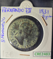 CRE2483 Moneda España Fernando VII 8 Maravedis 1831 Segovia - Autres & Non Classés