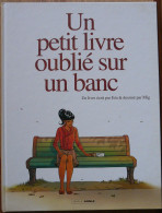 BD UN PETIT LIVRE OUBLIE SUR UN BANC UN LIVRE ECRIT PAR JIM & DESSINE PAR MIG - Sonstige & Ohne Zuordnung