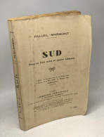 Sud Pièce En Trois Actes Et Quatre Tableaux - Autori Francesi