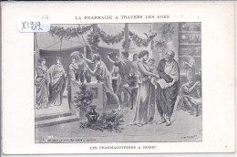 HISTOIRE- LA PHARMACIE A TRAVERS LES AGES- LES PHARMACOTRIBES A ROME - Geschichte