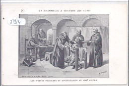 HISTOIRE- LA PHARMACIE A TRAVERS LES AGES- LES MOINES MEDECINS ET APOTHICAIRES AU VIII EME SIECLE - Geschiedenis