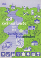 Heimatkunde Für Den Landkreis Holzminden Und Das Land An Der Oberweser : Nicht Nur Für D. Schüler D. Grunds - Livres Anciens