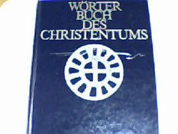 Wörterbuch Des Christentums. - Other & Unclassified