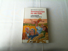 Sonnenschein Für Die Zelle : Lebenskraft Durch Vitamin E. - Santé & Médecine