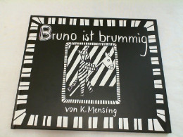 Bruno Ist Brummig. - Altri & Non Classificati