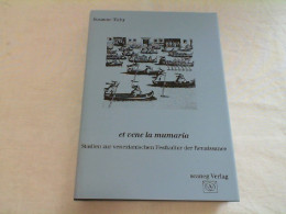 Et Vene La Mumaria : Studien Zur Venezianischen Festkultur Der Renaissance. - 4. Neuzeit (1789-1914)