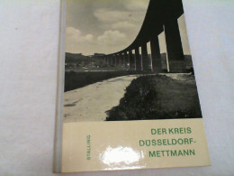 Der Kreis Düsseldorf-Mettmann : Bilder U. Berichte. - Other & Unclassified