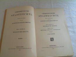 Oberrheinische Stadtrechte. Hrsg. Von Der Bad. Histor. Kommission. Erste Abteilung: Fränkische Rechte. Achtes - Other & Unclassified