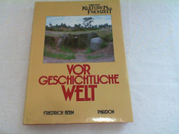 Vorgeschichtliche Welt. - Archeologia