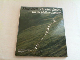 Du Wirst Finden, Wo Du Bleiben Kannst. - Otros & Sin Clasificación