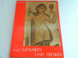 Mosaiken Und Fresken (Alte Kunst Der Menschheit) - Art