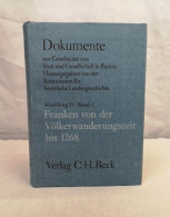 Dokumente Zur Geschichte Von Staat Und Gesellschaft In Bayern. Abteilung II. Franken Und Schwaben Vom Frühmit - 4. Neuzeit (1789-1914)