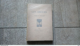 Les Amours De Pierre De Ronsard Numéroté 1914 Poèsie Portrait De Vibert Numéroté - French Authors