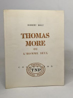 Thomas More Ou L'homme Seul - Auteurs Français