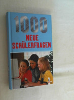 1000 Neue Schülerfragen. - Other & Unclassified