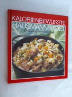 Kalorienbewusste Hausmannskost Natürlich Und Leicht - Essen & Trinken