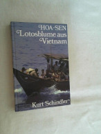 Hoa-Sen, Lotosblume Aus Vietnam : E. Jugenderzählung Aus Unserer Zeit. - Otros & Sin Clasificación