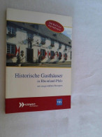 Historische Gasthäuser In Rheinland-Pfalz : [mit Ausgewählten Rezepten ; Das Buch Zur Fernsehserie]. - Otros & Sin Clasificación