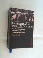 Enzyklopädie Des Holocaust : Die Verfolgung Und Ermordung Der Europäischen Juden. Band II  H-P - Politica Contemporanea