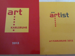 Art Karlsruhe 2013 - (Internationale Messe Für Klassische Moderne Und Gegenwartskunst ) - One Artist - Art Ka - Museen & Ausstellungen