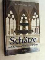 Schätze Aus Kirchen Und Klöstern Europas. - Sonstige & Ohne Zuordnung