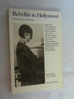 Rebellin In Hollywood : 13 Portr. D. Eigensinns. - Teatro & Script