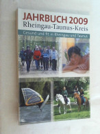 Rheingau Taunus Kreis - Jahrbuch 2009 - Gesund Und Fir In Rheingau Und Taunus - Otros & Sin Clasificación