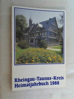 Heimatjahrbuch 1988 Des Rheingau-Taunus-Kreises. - Andere & Zonder Classificatie