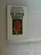 Die Späten Gedichte : Ital. - Sonstige & Ohne Zuordnung