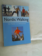 Nordic Walking : Vom Wandern Zum Wellnesstrend. - Andere & Zonder Classificatie