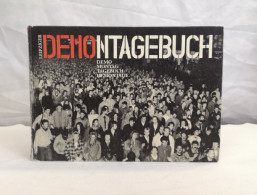 Leipziger Demontagebuch. Demo - Montag - Tagebuch - Demontage - Política Contemporánea