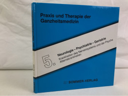 Praxis Und Therapie Der Ganzheitsmedizin; Band 5. - Salute & Medicina