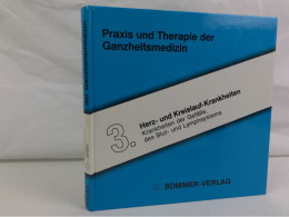 Praxis Und Therapie Der Ganzheitsmedizin; Band 3. - Salud & Medicina