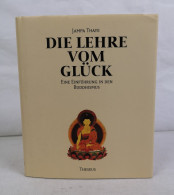 Die Lehre Vom Glück. Eine Einführung In Den Buddhismus. - Buddhismus