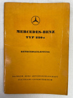 Mercedes-Bent Typ 220a Betriebsanleitung. - Trasporti