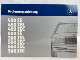 Mercedes-Benz. Bedienungsanleitung. 420 SE, 420 SEL, 420 SEC, 500 SE, 500 SEL, 500 SEC, 560 SEL, 560 SEC. - Verkehr