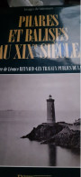 Phares Et Balises Au XIXe Siècle Presses Ponts Et Chaussées 1995 - Boats
