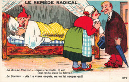 ILLUSTRATION - Le Remède Radical - La Bonne Femme - Le Docteur - Carte Postale Ancienne - Unclassified