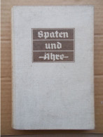 NS Deutschland 1937; Spaten Und Aehre; RAD Reichsarbeitsdienst; Handbuch / Handbook; Photos; NSDAP - 5. Guerres Mondiales